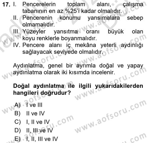 İş Hijyeni ve Ergonomi Dersi 2022 - 2023 Yılı (Final) Dönem Sonu Sınav Soruları 17. Soru