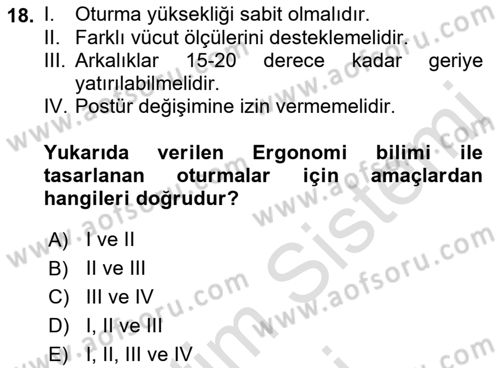 İş Hijyeni ve Ergonomi Dersi 2022 - 2023 Yılı (Final) Dönem Sonu Sınav Soruları 18. Soru