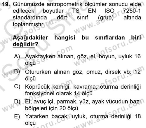 İş Hijyeni ve Ergonomi Dersi 2022 - 2023 Yılı (Final) Dönem Sonu Sınav Soruları 19. Soru