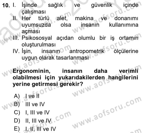 İş Hijyeni ve Ergonomi Dersi 2022 - 2023 Yılı Yaz Okulu Sınav Soruları 10. Soru