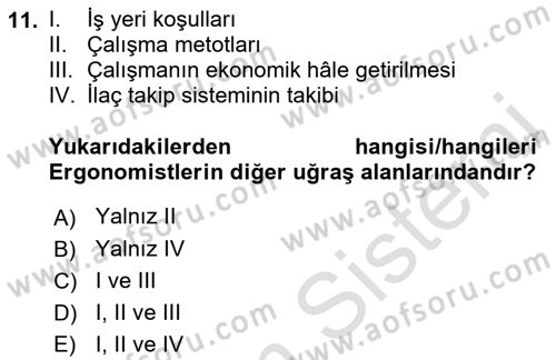 İş Hijyeni ve Ergonomi Dersi 2022 - 2023 Yılı Yaz Okulu Sınav Soruları 11. Soru