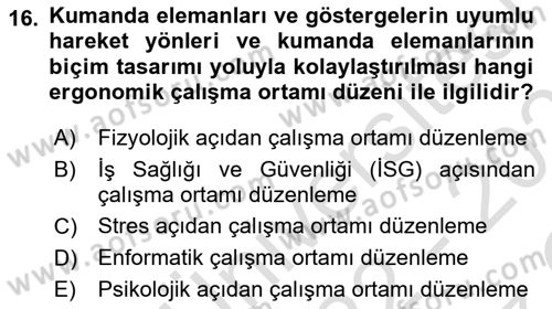 İş Hijyeni ve Ergonomi Dersi 2022 - 2023 Yılı Yaz Okulu Sınav Soruları 16. Soru