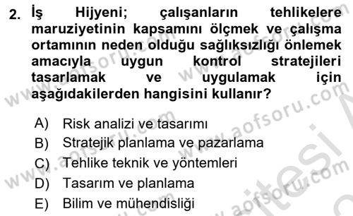 İş Hijyeni ve Ergonomi Dersi 2022 - 2023 Yılı Yaz Okulu Sınav Soruları 2. Soru