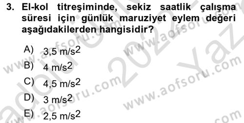 İş Hijyeni ve Ergonomi Dersi 2022 - 2023 Yılı Yaz Okulu Sınav Soruları 3. Soru
