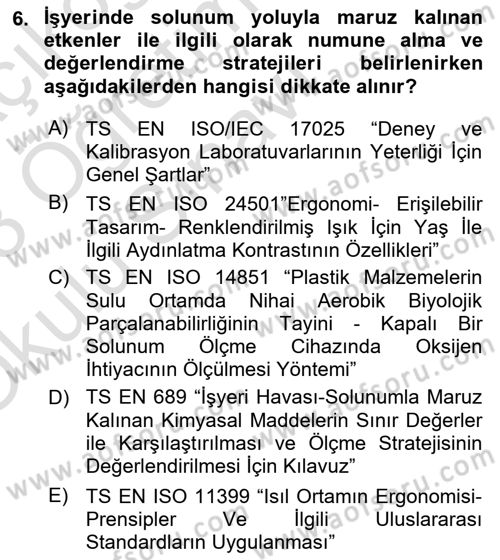İş Hijyeni ve Ergonomi Dersi 2022 - 2023 Yılı Yaz Okulu Sınav Soruları 6. Soru