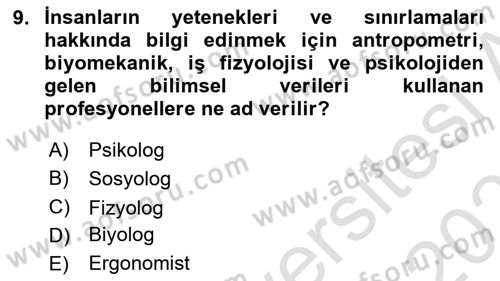İş Hijyeni ve Ergonomi Dersi 2022 - 2023 Yılı Yaz Okulu Sınav Soruları 9. Soru