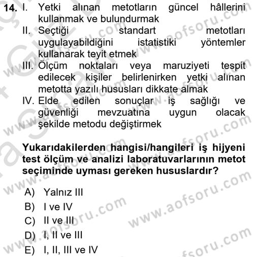 İş Hijyeni ve Ergonomi Dersi 2023 - 2024 Yılı (Vize) Ara Sınav Soruları 14. Soru