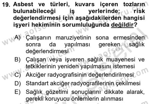 İş Hijyeni ve Ergonomi Dersi 2023 - 2024 Yılı (Vize) Ara Sınav Soruları 19. Soru