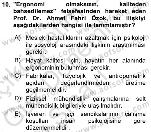İş Hijyeni ve Ergonomi Dersi 2023 - 2024 Yılı (Final) Dönem Sonu Sınav Soruları 10. Soru