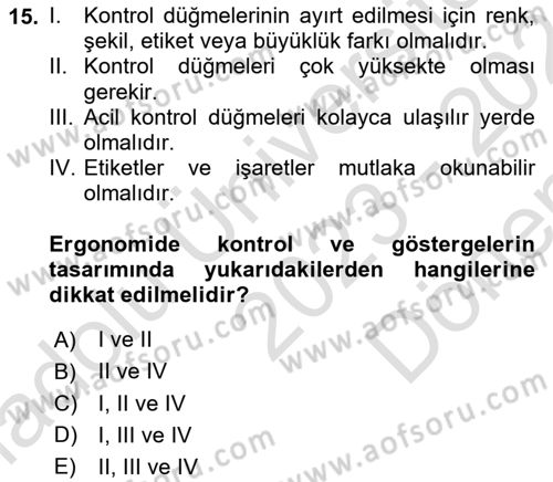 İş Hijyeni ve Ergonomi Dersi 2023 - 2024 Yılı (Final) Dönem Sonu Sınav Soruları 15. Soru