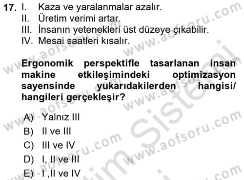 İş Hijyeni ve Ergonomi Dersi 2023 - 2024 Yılı (Final) Dönem Sonu Sınavı 17. Soru