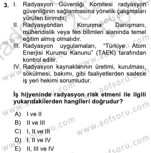 İş Hijyeni ve Ergonomi Dersi 2023 - 2024 Yılı (Final) Dönem Sonu Sınav Soruları 3. Soru