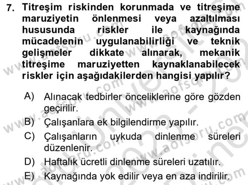 İş Hijyeni ve Ergonomi Dersi 2023 - 2024 Yılı (Final) Dönem Sonu Sınav Soruları 7. Soru