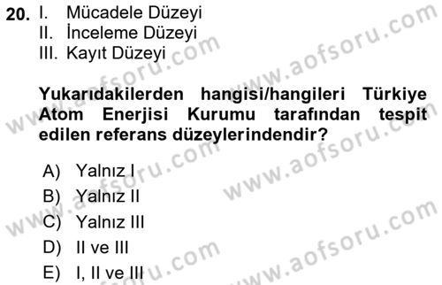 İş Hijyeni ve Ergonomi Dersi 2024 - 2025 Yılı (Vize) Ara Sınav Soruları 20. Soru