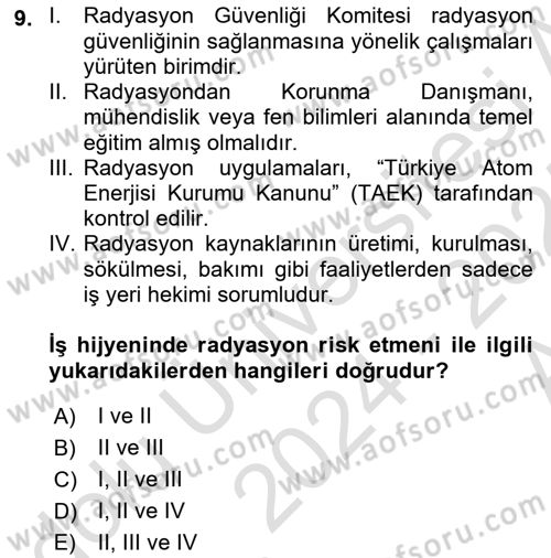İş Hijyeni ve Ergonomi Dersi 2024 - 2025 Yılı (Vize) Ara Sınav Soruları 9. Soru