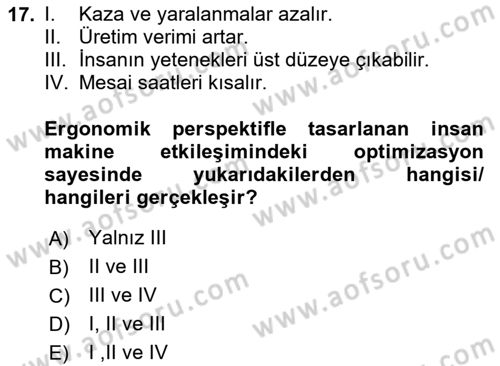İş Hijyeni ve Ergonomi Dersi 2024 - 2025 Yılı (Final) Dönem Sonu Sınav Soruları 17. Soru