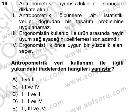 İş Hijyeni ve Ergonomi Dersi 2024 - 2025 Yılı Yaz Okulu Sınav Soruları 19. Soru