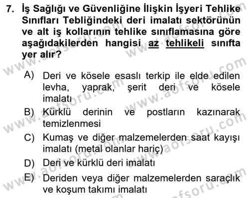 Sektörel İş Sağlığı ve Güvenliği Dersi 2021 - 2022 Yılı (Vize) Ara Sınav Soruları 7. Soru