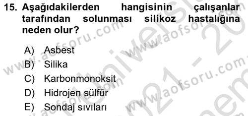 Sektörel İş Sağlığı ve Güvenliği Dersi 2021 - 2022 Yılı (Final) Dönem Sonu Sınav Soruları 15. Soru