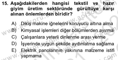 Sektörel İş Sağlığı ve Güvenliği Dersi 2021 - 2022 Yılı Yaz Okulu Sınav Soruları 15. Soru