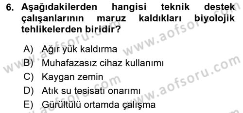 Sektörel İş Sağlığı ve Güvenliği Dersi 2021 - 2022 Yılı Yaz Okulu Sınav Soruları 6. Soru