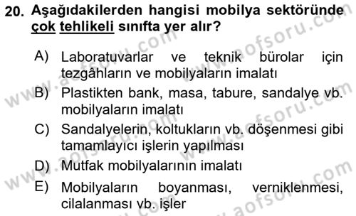 Sektörel İş Sağlığı ve Güvenliği Dersi 2022 - 2023 Yılı Yaz Okulu Sınav Soruları 20. Soru