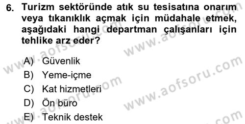 Sektörel İş Sağlığı ve Güvenliği Dersi 2022 - 2023 Yılı Yaz Okulu Sınav Soruları 6. Soru