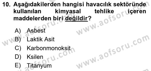 Sektörel İş Sağlığı ve Güvenliği Dersi 2023 - 2024 Yılı (Final) Dönem Sonu Sınav Soruları 10. Soru