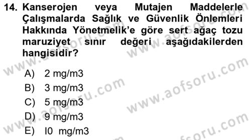Sektörel İş Sağlığı ve Güvenliği Dersi 2023 - 2024 Yılı (Final) Dönem Sonu Sınav Soruları 14. Soru