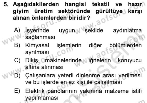 Sektörel İş Sağlığı ve Güvenliği Dersi 2023 - 2024 Yılı (Final) Dönem Sonu Sınav Soruları 5. Soru