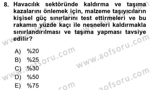 Sektörel İş Sağlığı ve Güvenliği Dersi 2023 - 2024 Yılı (Final) Dönem Sonu Sınav Soruları 8. Soru