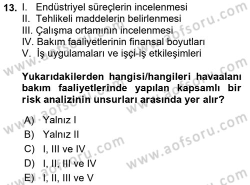 Sektörel İş Sağlığı ve Güvenliği Dersi 2023 - 2024 Yılı Yaz Okulu Sınav Soruları 13. Soru