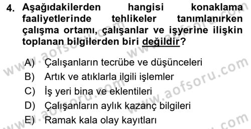 Sektörel İş Sağlığı ve Güvenliği Dersi 2023 - 2024 Yılı Yaz Okulu Sınav Soruları 4. Soru