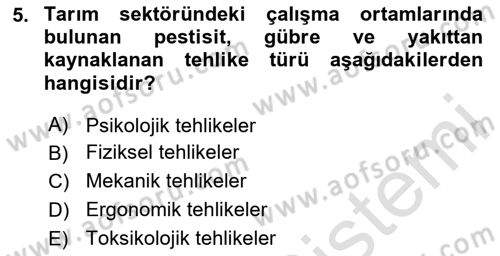 Sektörel İş Sağlığı ve Güvenliği Dersi 2023 - 2024 Yılı Yaz Okulu Sınav Soruları 5. Soru