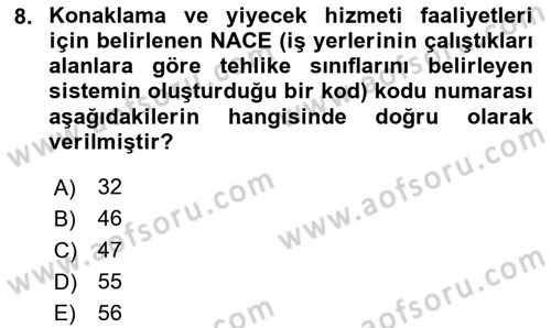 Sektörel İş Sağlığı ve Güvenliği Dersi 2023 - 2024 Yılı Yaz Okulu Sınav Soruları 8. Soru
