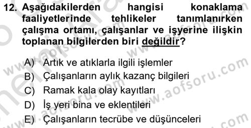 Sektörel İş Sağlığı ve Güvenliği Dersi 2024 - 2025 Yılı (Vize) Ara Sınav Soruları 12. Soru