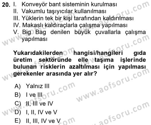 Sektörel İş Sağlığı ve Güvenliği Dersi 2024 - 2025 Yılı (Vize) Ara Sınav Soruları 20. Soru