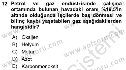 Sektörel İş Sağlığı ve Güvenliği Dersi 2024 - 2025 Yılı (Final) Dönem Sonu Sınav Soruları 12. Soru