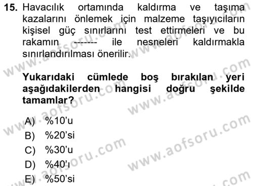 Sektörel İş Sağlığı ve Güvenliği Dersi 2024 - 2025 Yılı (Final) Dönem Sonu Sınav Soruları 15. Soru