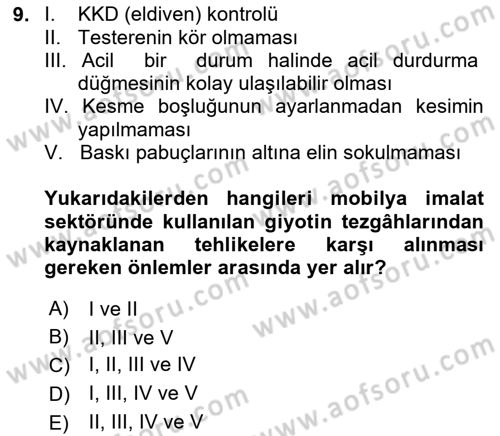 Sektörel İş Sağlığı ve Güvenliği Dersi 2024 - 2025 Yılı (Final) Dönem Sonu Sınav Soruları 9. Soru