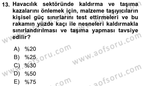 Sektörel İş Sağlığı ve Güvenliği Dersi 2024 - 2025 Yılı Yaz Okulu Sınav Soruları 13. Soru