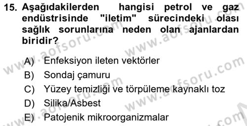 Sektörel İş Sağlığı ve Güvenliği Dersi 2024 - 2025 Yılı Yaz Okulu Sınav Soruları 15. Soru