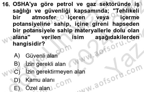 Sektörel İş Sağlığı ve Güvenliği Dersi 2024 - 2025 Yılı Yaz Okulu Sınav Soruları 16. Soru