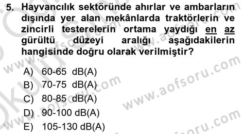 Sektörel İş Sağlığı ve Güvenliği Dersi 2024 - 2025 Yılı Yaz Okulu Sınav Soruları 5. Soru