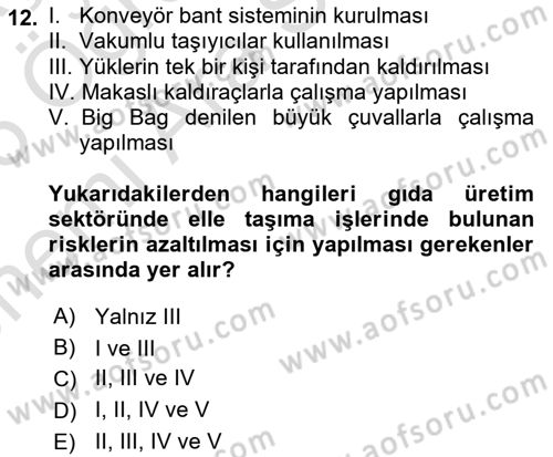 Sektörel İş Sağlığı ve Güvenliği Dersi 2025 - 2026 Yılı (Vize) Ara Sınav Soruları 12. Soru