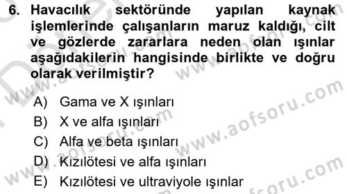 Sektörel İş Sağlığı ve Güvenliği Dersi 2025 - 2026 Yılı (Final) Dönem Sonu Sınav Soruları 6. Soru