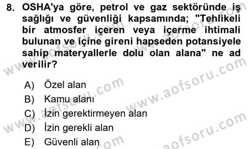 Sektörel İş Sağlığı ve Güvenliği Dersi 2025 - 2026 Yılı (Final) Dönem Sonu Sınav Soruları 8. Soru