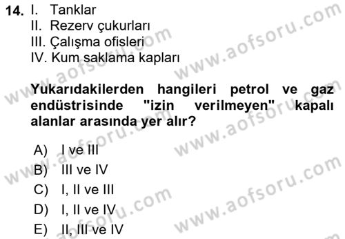 Sektörel İş Sağlığı ve Güvenliği Dersi 2025 - 2026 Yılı Yaz Okulu Sınav Soruları 14. Soru