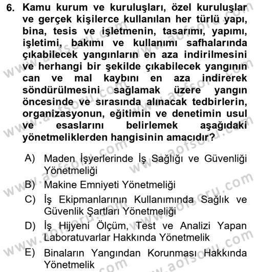 İş Sağlığı ve Güvenliği Donanımları ve Ölçme Teknikleri Dersi 2020 - 2021 Yılı Yaz Okulu Sınav Soruları 6. Soru