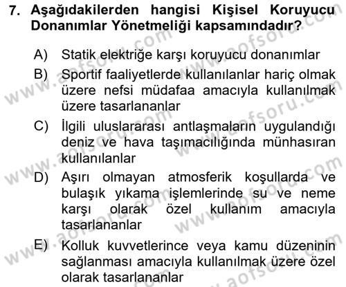İş Sağlığı ve Güvenliği Donanımları ve Ölçme Teknikleri Dersi 2020 - 2021 Yılı Yaz Okulu Sınav Soruları 7. Soru